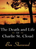 The Death and Life of Charlie St. Cloud