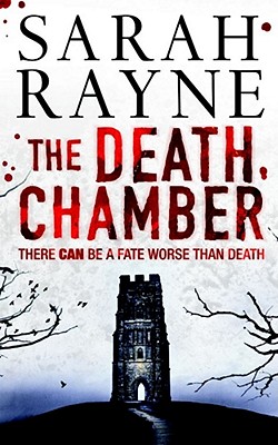 The Death Chamber - Rayne, Sarah