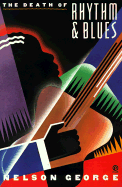 The Death of Rhythm and Blues
