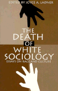 The Death of White Sociology,
