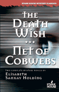 The Death Wish/Net of Cobwebs