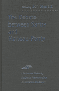 The Debate Between Sartre and Merleau-Ponty
