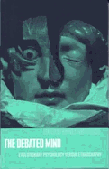 The Debated Mind: Evolutionary Psychology Versus Ethnography