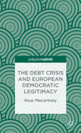 The Debt Crisis and European Democratic Legitimacy