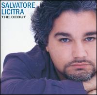 The Debut - Salvatore Licitra (tenor); London Symphony Orchestra; Carlo Rizzi (conductor)