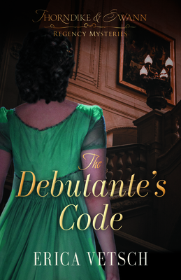 The Debutante's Code - Vetsch, Erica