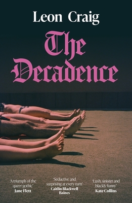 The Decadence - Craig, Leon