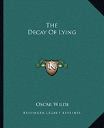 The Decay of Lying