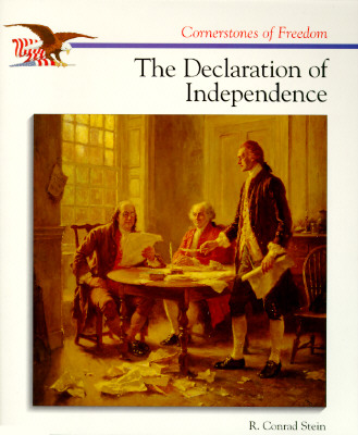 The Declaration of Independence - Stein, R Conrad