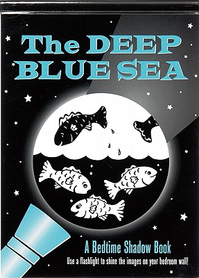 The Deep Blue Sea Bedtime Shadow Book - Peter Pauper Press, Inc (Creator)