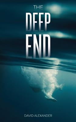 The Deep End - Alexander, David, Professor