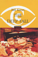 The Deep Fall - Knox, Bill