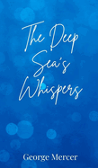 The Deep Sea's Whispers