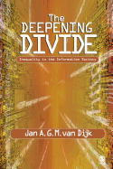 The Deepening Divide: Inequality in the Information Society