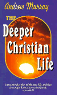 The Deeper Christian Life