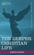The Deeper Christian Life