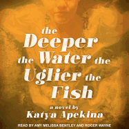 The Deeper the Water the Uglier the Fish