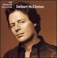 The Definitive Collection - Delbert McClinton