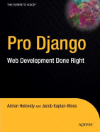 The Definitive Guide to Django: Web Development Done Right