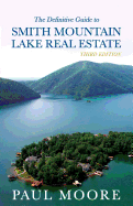 The Definitive Guide to Smith Mountain Lake Real Estate
