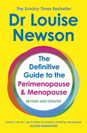 The Definitive Guide to the Perimenopause and Menopause: Revised and Updated