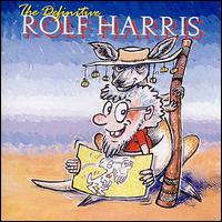The Definitive Rolf Harris - Rolf Harris