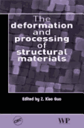 The Deformation and Processing of Structural Materials