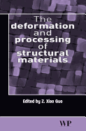 The Deformation and Processing of Structural Materials