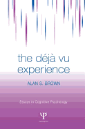 The Deja Vu Experience