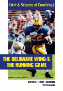 The Delaware Wing-T: The Running Game