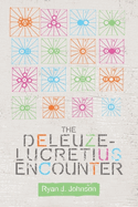 The Deleuze-Lucretius Encounter