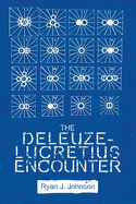 The Deleuze-Lucretius Encounter