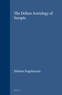 The Delian aretalogy of Sarapis
