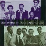 The Dells Vs. the Dramatics