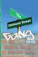 The Delmont Street Gang