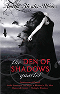The Den of Shadows Quartet