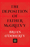 The Deposition of Father McGreevy
