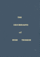 The Descendants of Hugh Thomson
