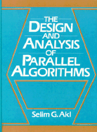 The Design and Analysis of Parallel Algorithms - Akl, Selim G