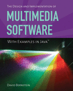 The Design and Implementation of Multimedia Software with Examples in Java: .