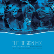 The Design Mix: Bars, Cocktails & Style