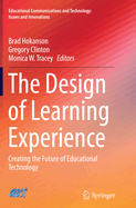 The Design of Learning Experience: Creating the Future of Educational Technology