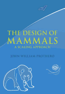 The Design of Mammals: A Scaling Approach