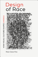 The Design of Race: How Visual Culture Shapes America