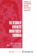 The Design of Synthetic Inhibitors of Thrombin