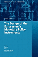 The Design of the Eurosystem's Monetary Policy Instruments