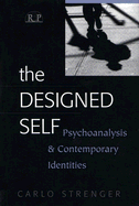 The Designed Self: Psychoanalysis and Contemporary Identities