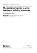The Designer's Guide to Wind Loading of Building Structures: Static Structures - Cook, Nicholas John