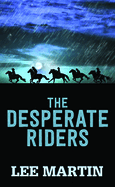 The Desperate Riders