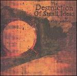 The Destruction of Small Ideas
